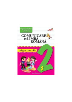 Comunicare in limba romana - Culegere - Clasa a II-a. Avizat MEN